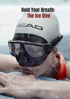 屏住呼吸：挑战冰潜纪录的海报