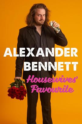 亚历山大·贝内特：家庭主妇的最爱的海报